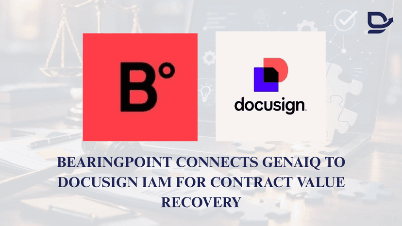 BearingPoint Connects GenAIQ to DocuSign IAM for Contract Value Recovery